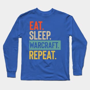 Eat Sleep warcraft Repeat retro Long Sleeve T-Shirt